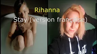 Stay Rihanna Cover version française (Isabelle Desroches)