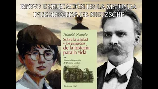 Breve explicación de la segunda intempestiva de Friedrich Nietzsche