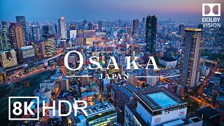 Japan's Third-largest City, Osaka 🇯🇵 in 8K HDR ULTRA HD 60 FPS Dolby Vision™ Drone Video