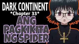 ANG PAGKIKITA NG SPIDER | Dark Continent Chapter 33