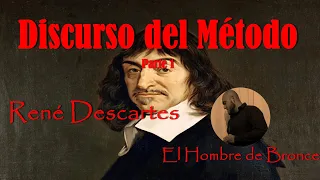 Discurso del Método - Primera Parte  (Parte 1) - René Descartes - Voz Real Español