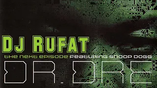Dj Rufat ft Dr  Dre Ft  Snoop Dogg & Nate Dogg   The Next Episod