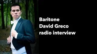 Opera singer baritone David Greco radio interview