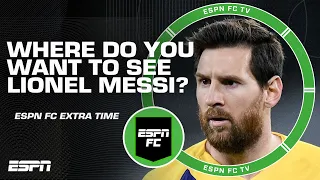 Where should Lionel Messi go next season: Saudi Arabia, MLS or Retire? | ESPN FC