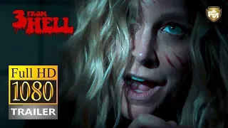 3 from Hell Trailer #1 HD (NEW 2019) | Future Movies