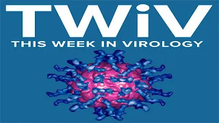 TWiV 14: Common cold, H5N1 transmission, HIV denial, Ebola