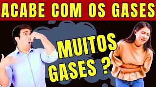 O QUE CAUSA GASES EM EXCESSO? COMO ACABAR com os GASES INTESTINAIS e com o INCHAÇO NA BARRIGA