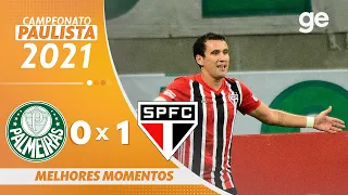 PALMEIRAS 0 X 1 SÃO PAULO | MELHORES MOMENTOS | 5ª RODADA PAULISTA 2021 | ge.globo