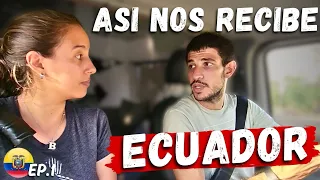 🔥 PRIMERAS IMPRESIONES de ECUADOR 🇪🇨 [Recibimos muchas ADVERTENCIAS] 😱 | E1T5