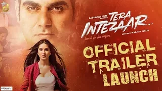 Tera Intezaar Official Trailer LAUNCH | Sunny Leone | Arbaaz Khan |Raajeev Walia