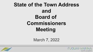 03-07-22 State of the Town Address and Board of Commissioners Meeting