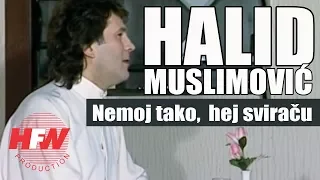 Halid Muslimovic - Nemoj tako, hej sviracu - (Official Video 1988)HD