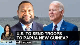 ​With China Next Door, Papua New Guinea to Host US Troops? Vantage with Palki Sharma