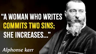 Alphonse karr's Quotes | Learned In Youth To Avoid To Avoid Regrets In Old Age