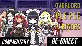 [RE-DIRECT] [Blind Commentary] Overlord: Ple Ple Pleiades Specials + OVA