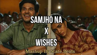 Samjho Na X Wishes X O Sajna Mashup 💫 [Slowed + Reverb] #trendingsong #mashup #lofimashup #lofiedits