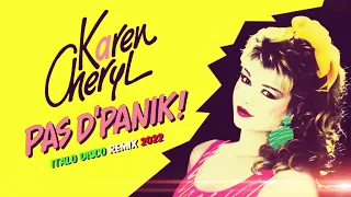 [1986] Karen Cheryl / Pas d'Panik ! [Italo Disco Remix 2022]