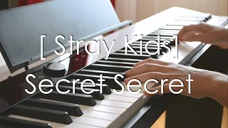 Stray Kids - Secret Secret | Piano cover