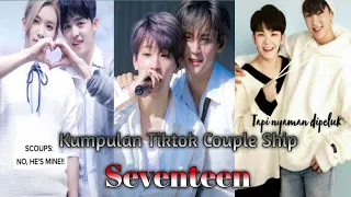 ||•☆♡Kumpulan Tiktok Couple Ship Seventeen♡☆•||