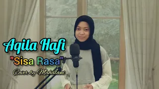 Sisa Rasa - Mahalini | Aqila Hafi (Cover)