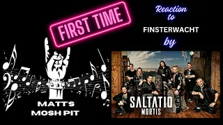 Matt watches Finsterwacht ft. BLIND GUARDIAN by SALTATIO MORTIS for the FIRST TIME!!!