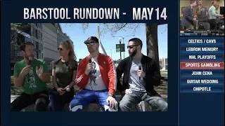 Barstool Rundown - May 14, 2018