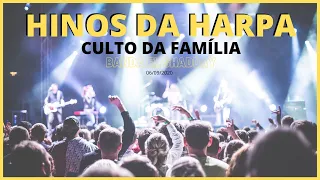Hinos da harpa - Culto da família - 06/09/2020