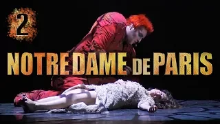 Notre Dame de Paris французская версия 2 часть /мюзикл Нотр Дам де Пари /Собор парижской богоматери