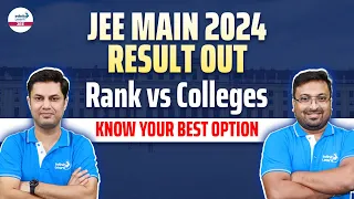 JEE Main 2024 Result Out | Rank vs Colleges | Know Your Best Option | LIVE | @InfinityLearn-JEE