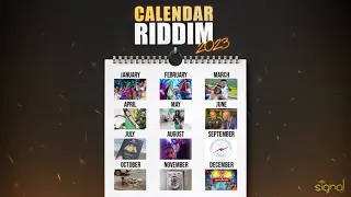 Signal Band - Calendar Riddim ft Shelly & DJ Drixx (Bouyon 2024)