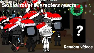 Skibidi toilet characters reacts to random videos (sus alert) - (Merry Christmas)