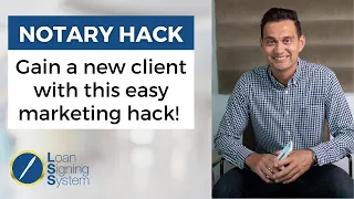 Quick Notary Marketing Hack to Gain More Clients and Loan Signing Agent Business!
