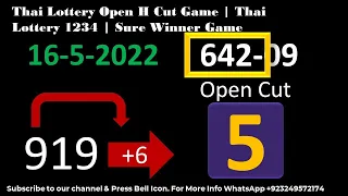 Thai Lottery Open H Cut Game | Thai Lottery 1234 | Sure Winner Game 16-5-2022