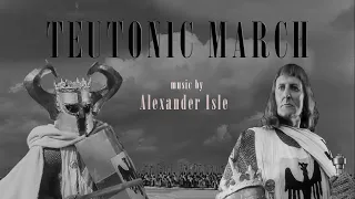 Teutonic March - Epic Orchestral Film Music