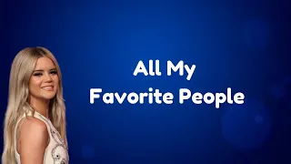 Maren Morris - All My Favorite People (Lyrics)