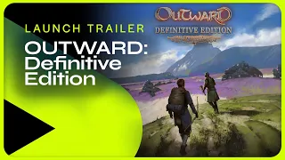 OUTWARD: Definitive Edition | Launch Trailer | Nintendo Switch