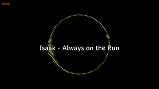 Isaak - Always on the Run lyrics (ESC2024 Germany🇩🇪)