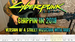 Cyberpunk 2077 (NPC guitar man) - Chippin in 2018 cover with tabs (street musician version)