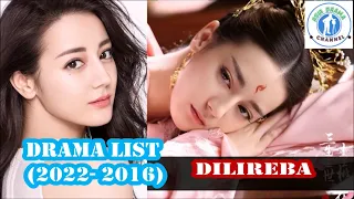 Dilraba Dilmurat  - Dilireba - Drama list (2022 - 2016) | دىلرەبا دىلمۇرات | 迪丽热巴