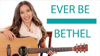 Ever Be - by Bethel Guitar Tutorial with Play Along