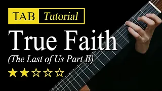 True Faith (TLOU 2) - Fingerstyle Lesson + TAB