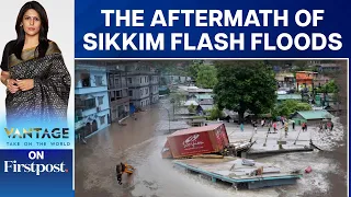 Devastation in Sikkim: Flash Floods after Glacial Lake Bursts | Vantage with Palki Sharma