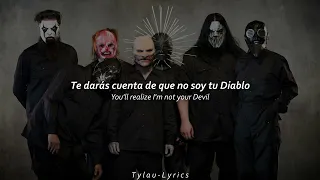 Slipknot - The Devil In I (Sub. Español & English) || T y l a u - L y r i c s