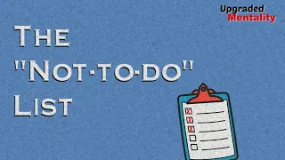 The Not-To-Do List and Why You Need One Today