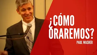 ¿Por qué muchos cristianos no oran? Parte 1 - Paul Washer