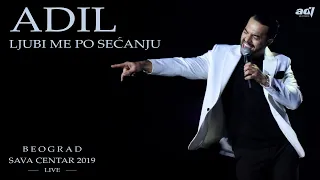 Adil Maksutović - Ljubi me po sećanju (Live Sava Centar 2019)