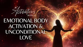 Emotional Body Activation & Unconditional Love | Ascension Message and Message from the Hathors