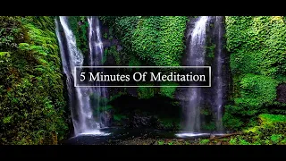 5 Minutes Meditation And Relaxing Music With 4k Nature Landscapes