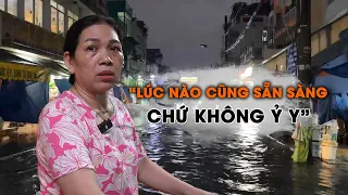 Sống ở rốn ngập chợ Thủ Đức: “Lúc nào cũng sẵn sàng chứ không ỷ y được”