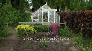 Greenhouse Restoration 2020-2021